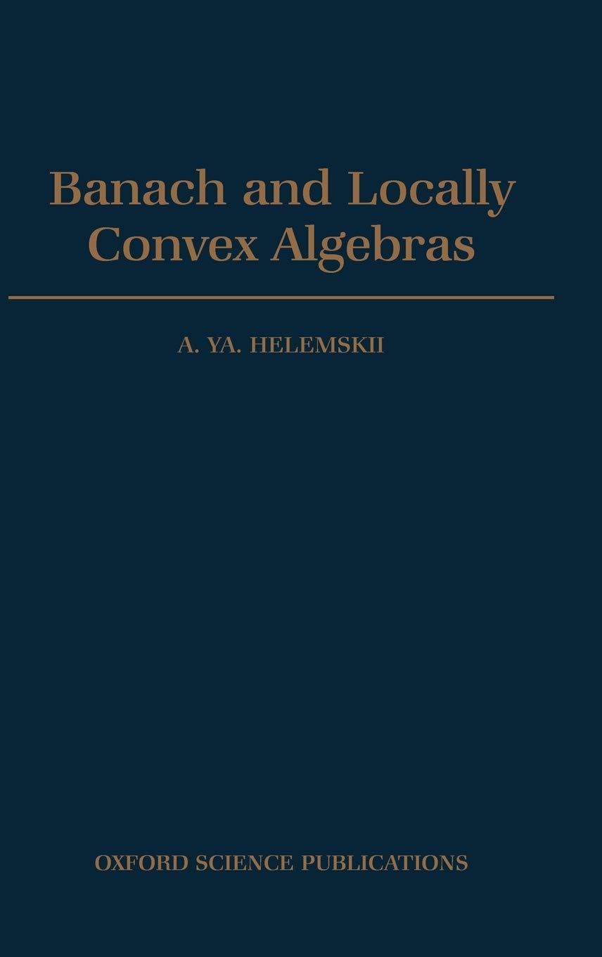 Banach and Locally Convex Algebras Mathematics