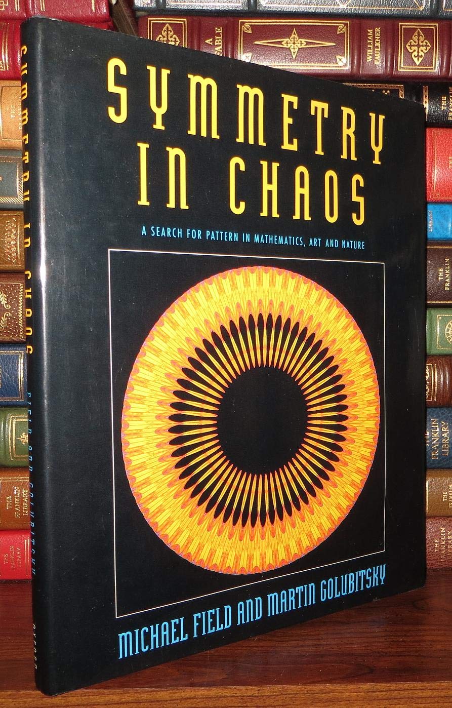 Symmetry in Chaos: A Search for Pattern in Mathematics, Art, and Nature Social Sciences