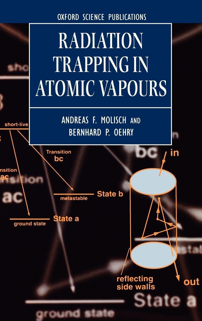 Radiation Trapping in Atomic Vapours Natural Sciences