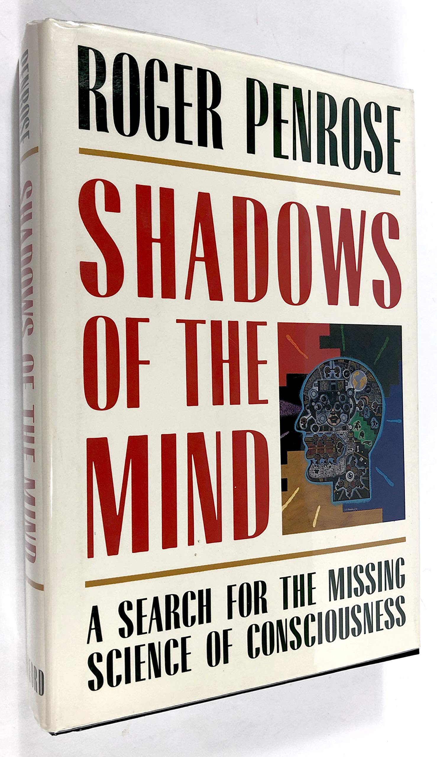 Shadows of the Mind: A Search for the Missing Science of Consciousness Philosophy