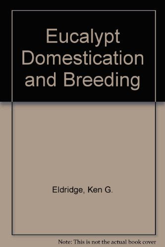 Eucalypt Domestication And Breeding: Arguments for And Against the Existence of God Natural Sciences