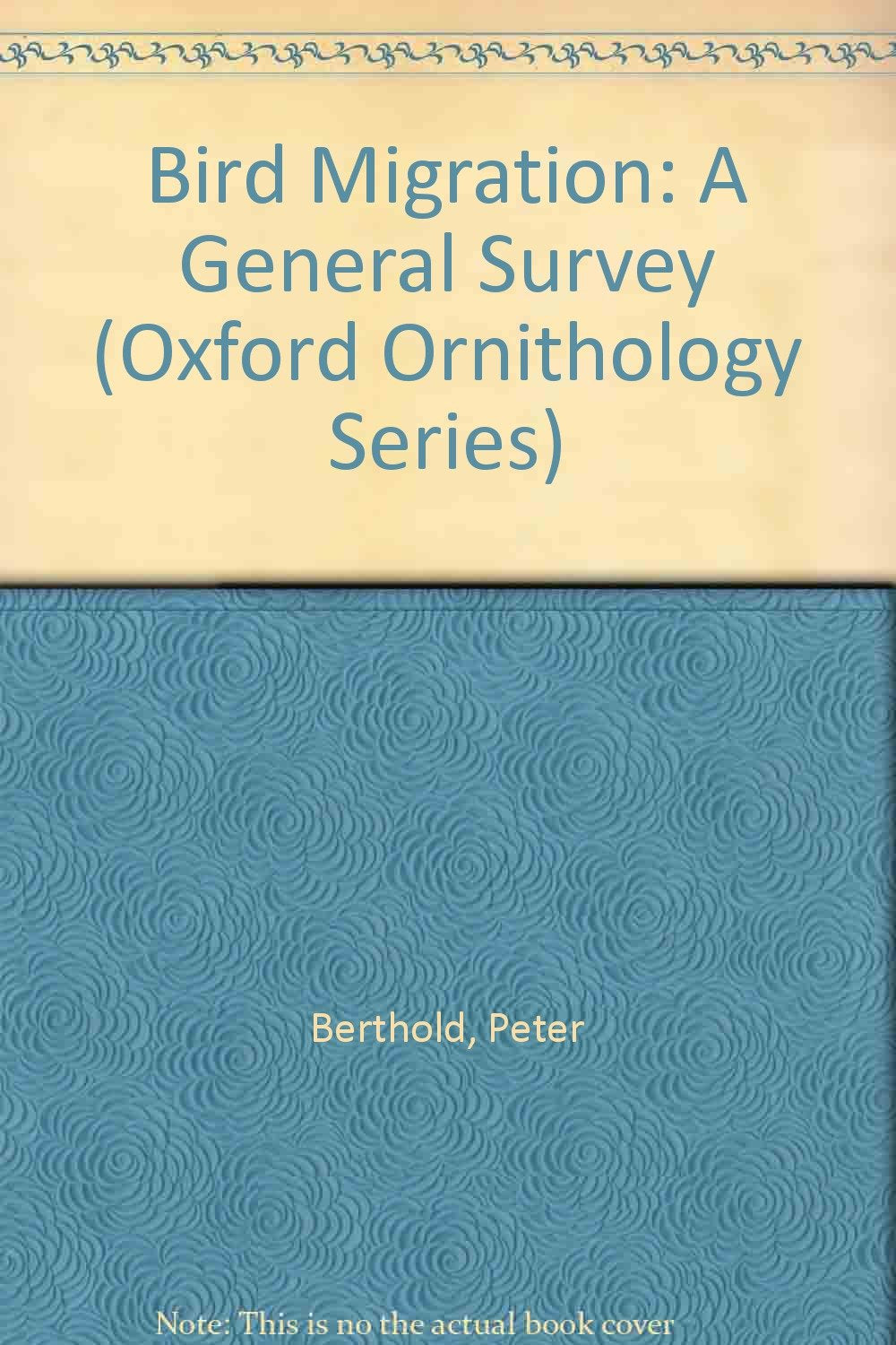 Bird Migration: A General Survey (Oxford Ornithology Series, Band 3) Mathematics
