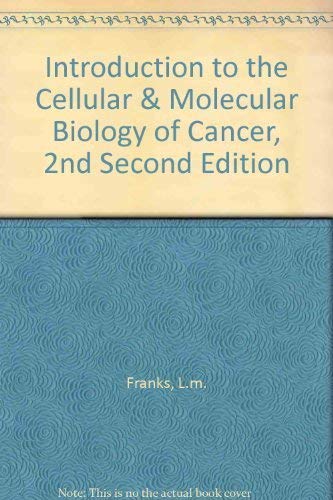 Introduction to the Cellular and Molecular Biology of Cancer book
