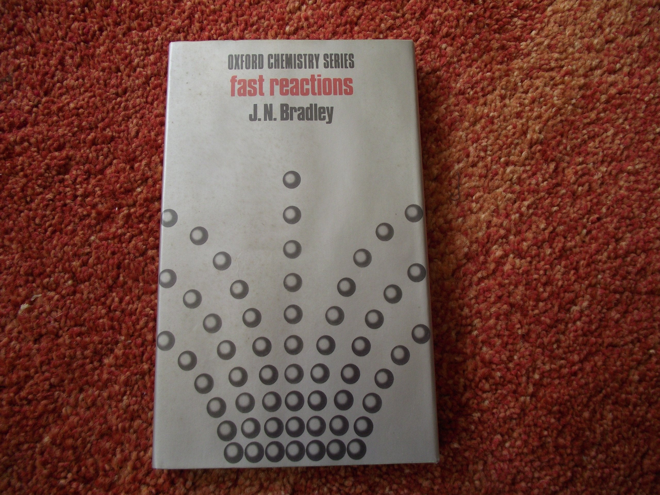 Fast Reactions (Oxford Chemistry S.) Natural Sciences