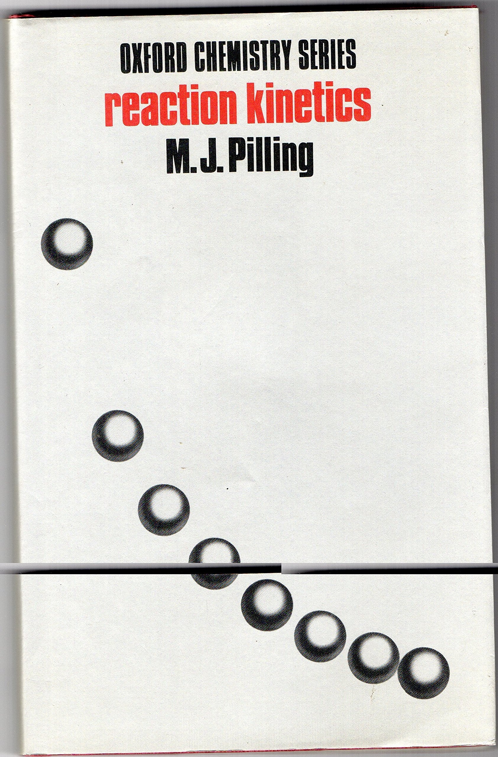 Reaction Kinetics (Oxford Chemistry S.) Natural Sciences