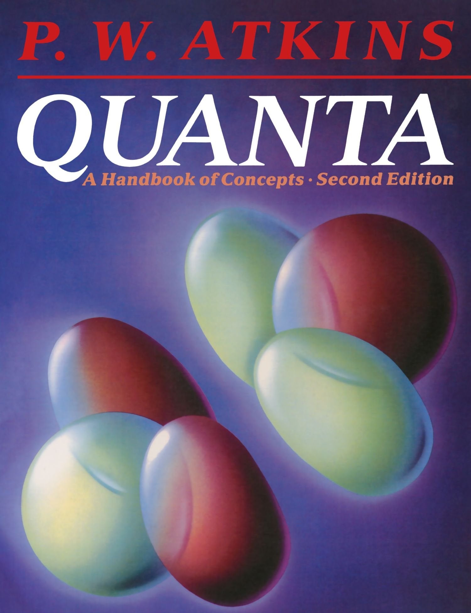 Quanta: A Handbook of Concepts (Oxford Chemistry Series Ocs Op) Natural Sciences