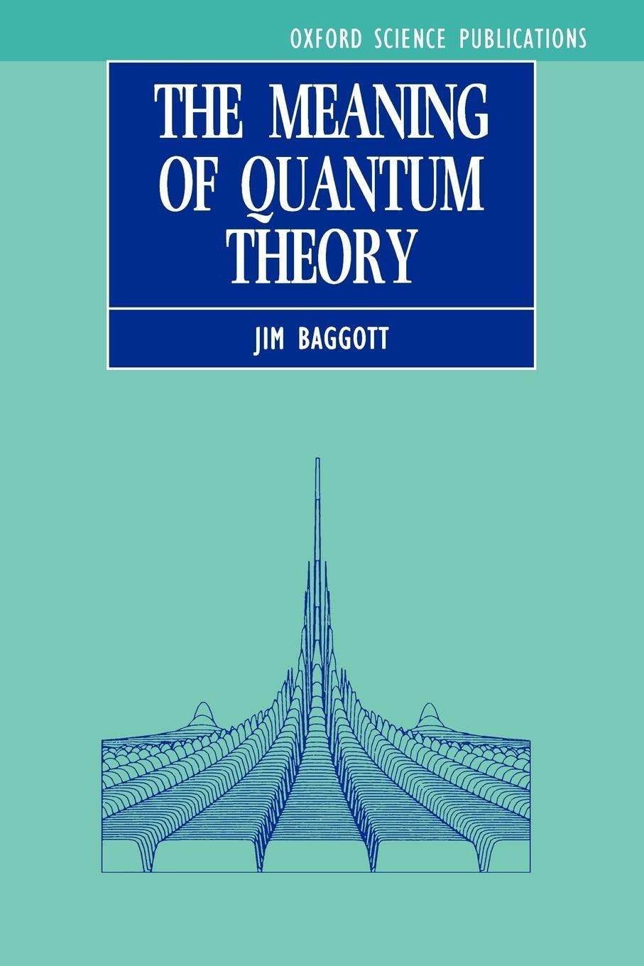 The Meaning of Quantum Theory : A Guide for Students of Chemistry and Physics (Oxford Science Publications) Medicine