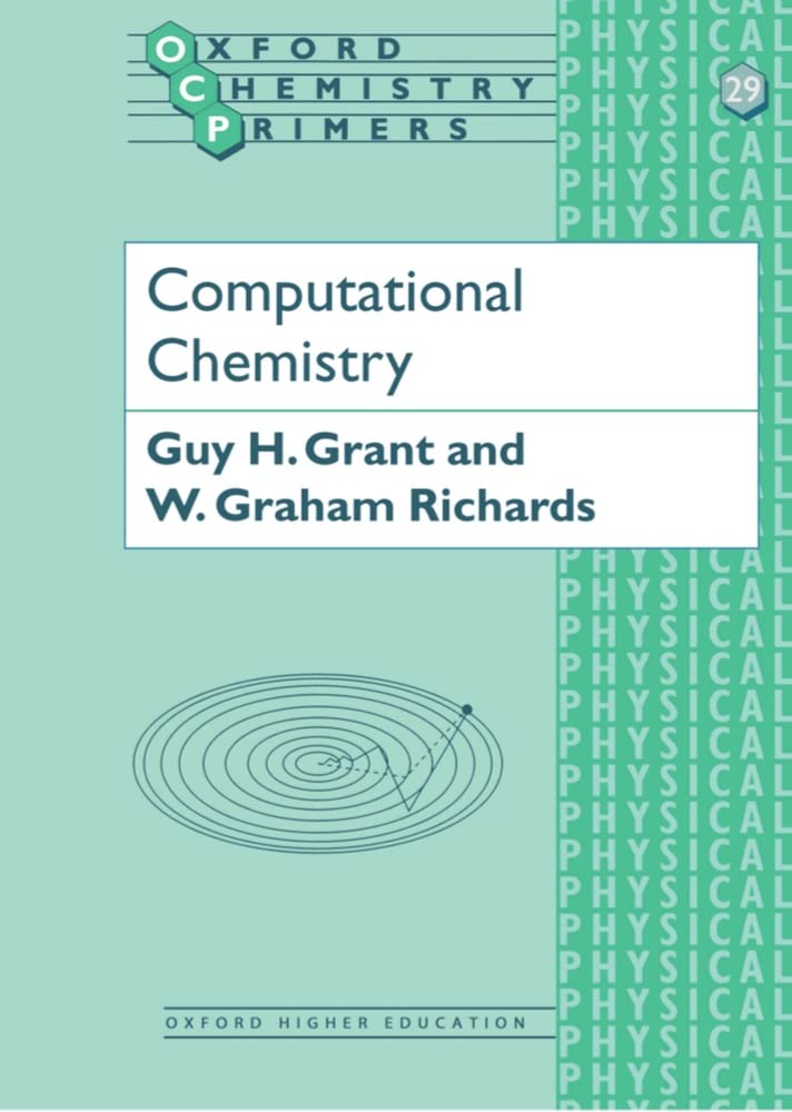 Computational Chemistry (Oxford Chemistry Primers, 29) Social Sciences