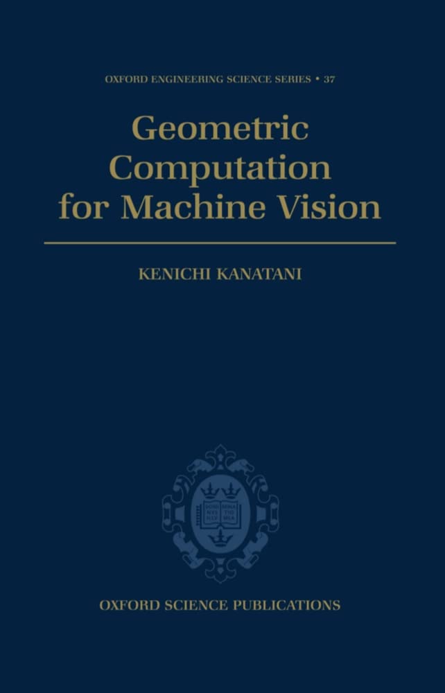 Geometric Computation for Machine Vision (Oxford Engineering Science Series, Band 37) Social Sciences