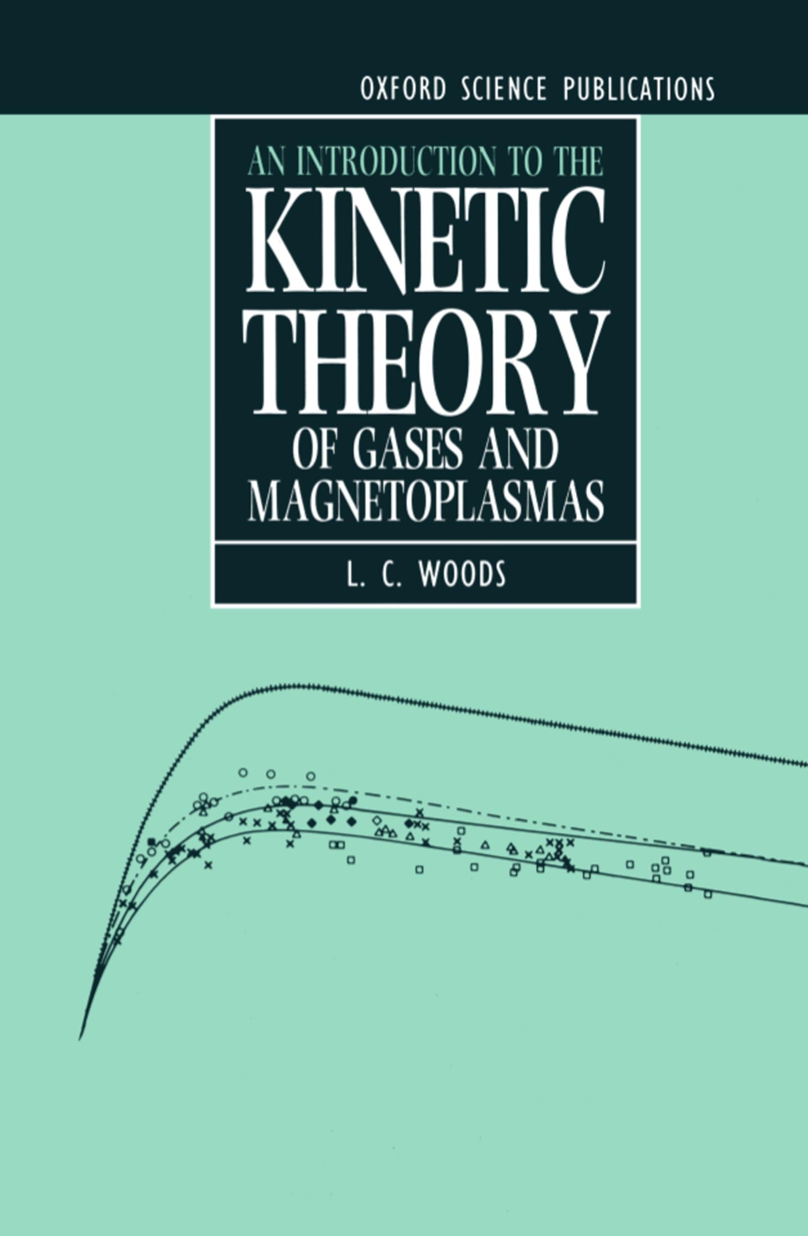 An Introduction to the Kinetic Theory of Gases and Magnetoplasmas Business & Technology