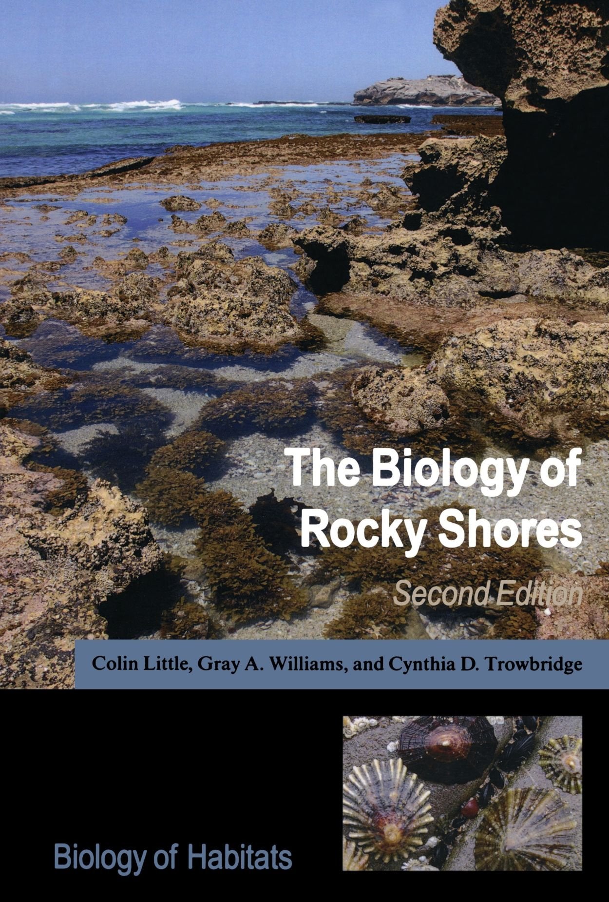 The Biology Of Rocky Shores (Biology Of Habitats) Business & Technology
