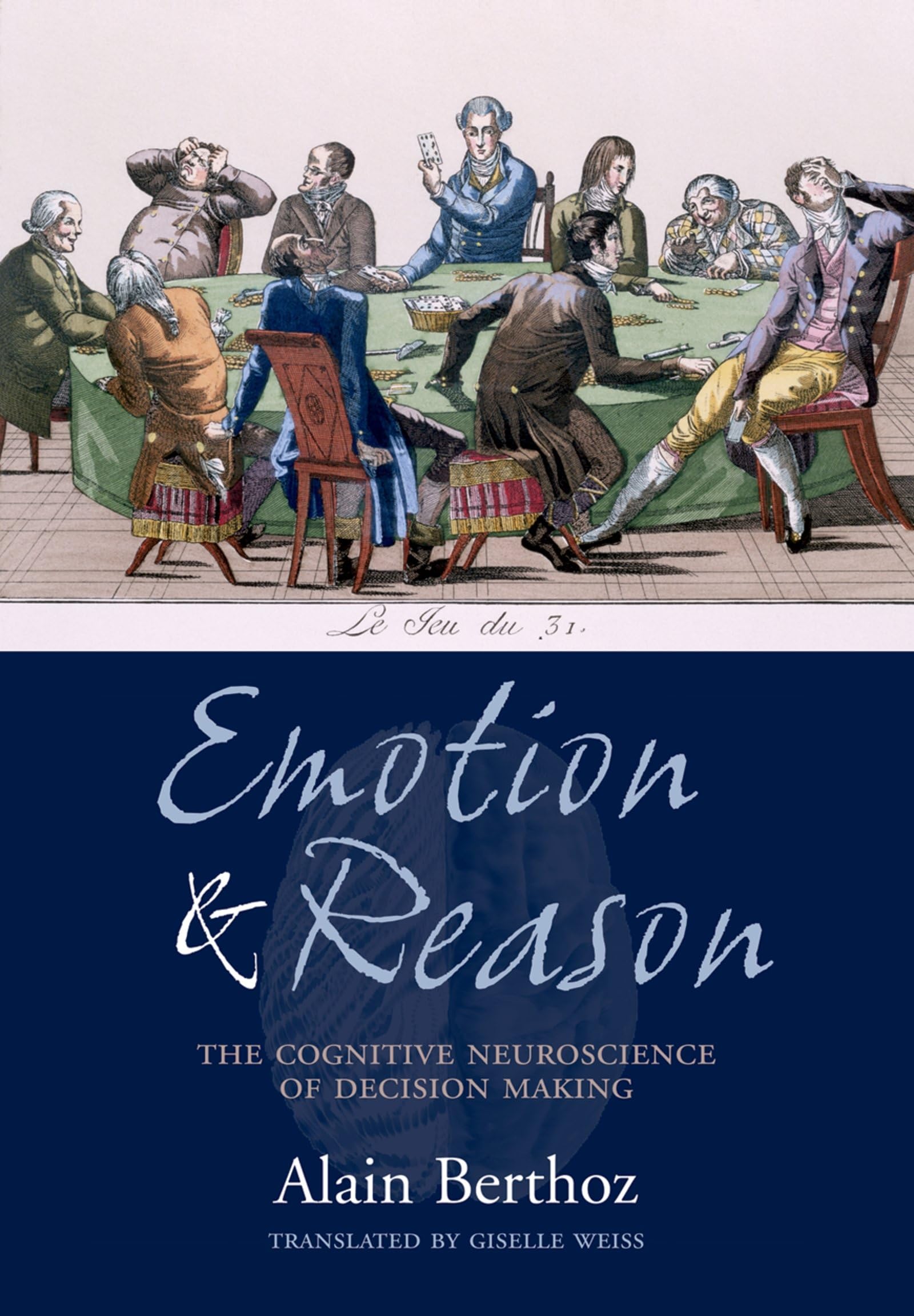 Emotion and Reason: The Cognitive Neuroscience of Decision Making Philosophy