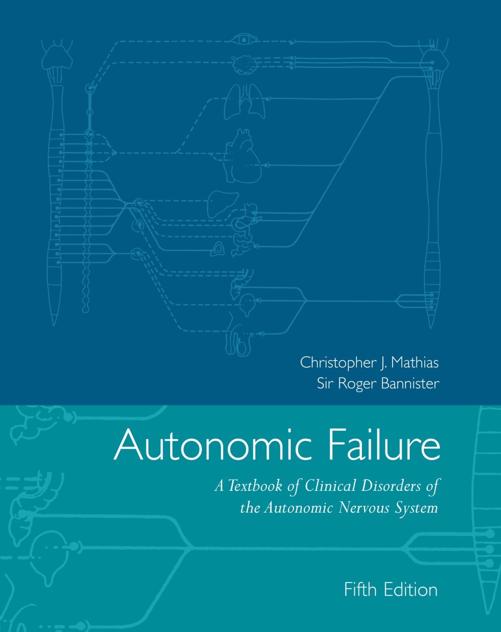 Autonomic Failure: A Textbook of Clinical Disorders of the Autonomic Nervous System Medicine