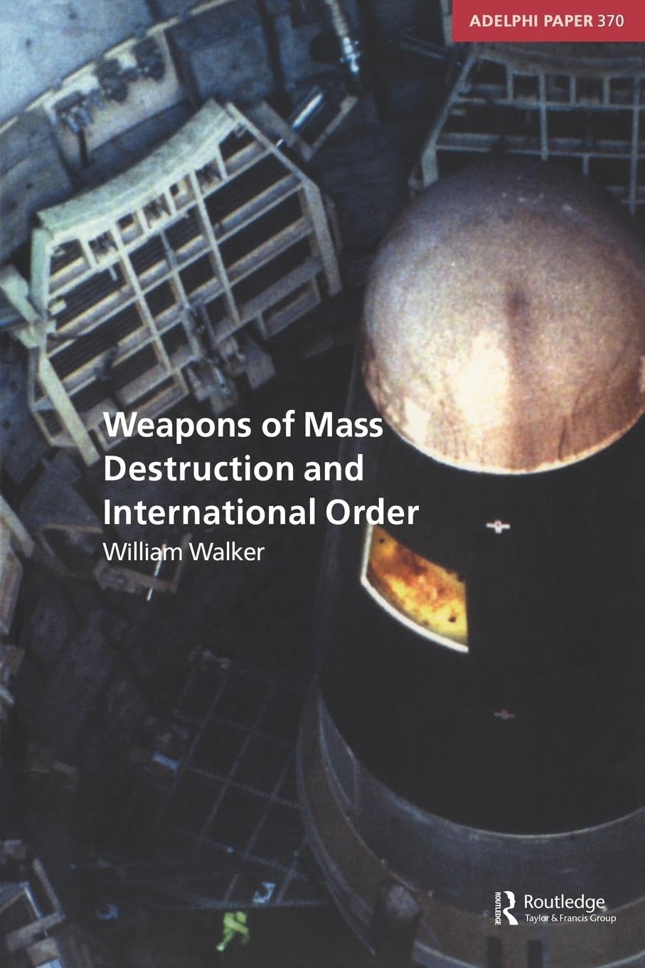 Weapons of Mass Destruction and International Order book