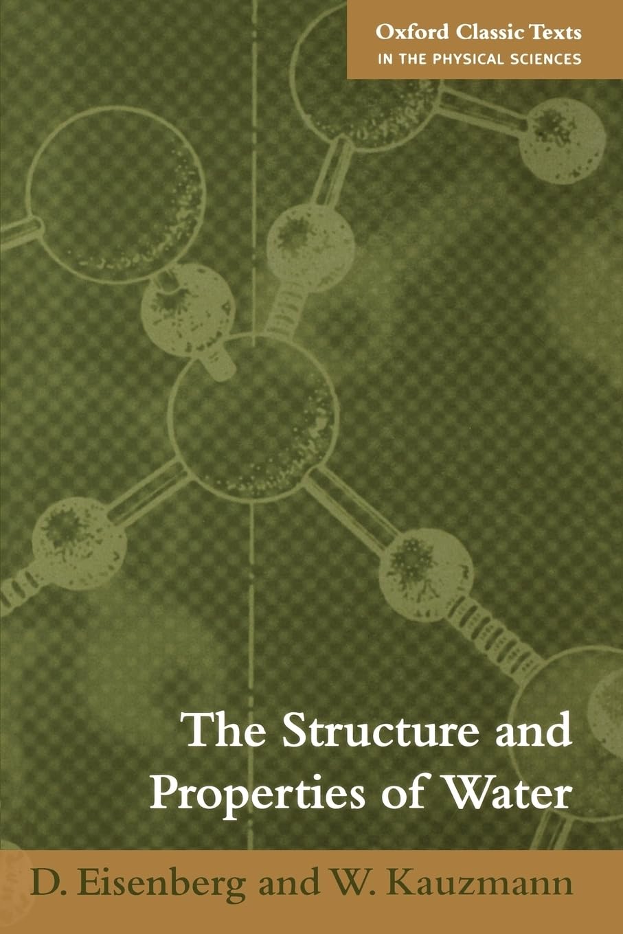 The Structure And Properties Of Water (Oxford Classic Texts In The Physical Sciences) book