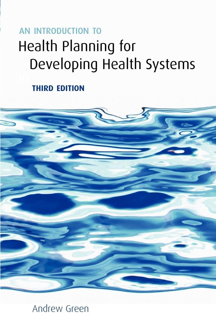 An Introduction to Health Planning for Developing Health Systems Medicine