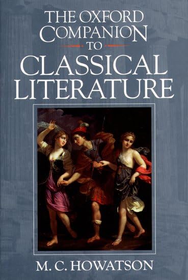 The Oxford Companion to Classical Literature (Oxford Companions) Historical Fiction