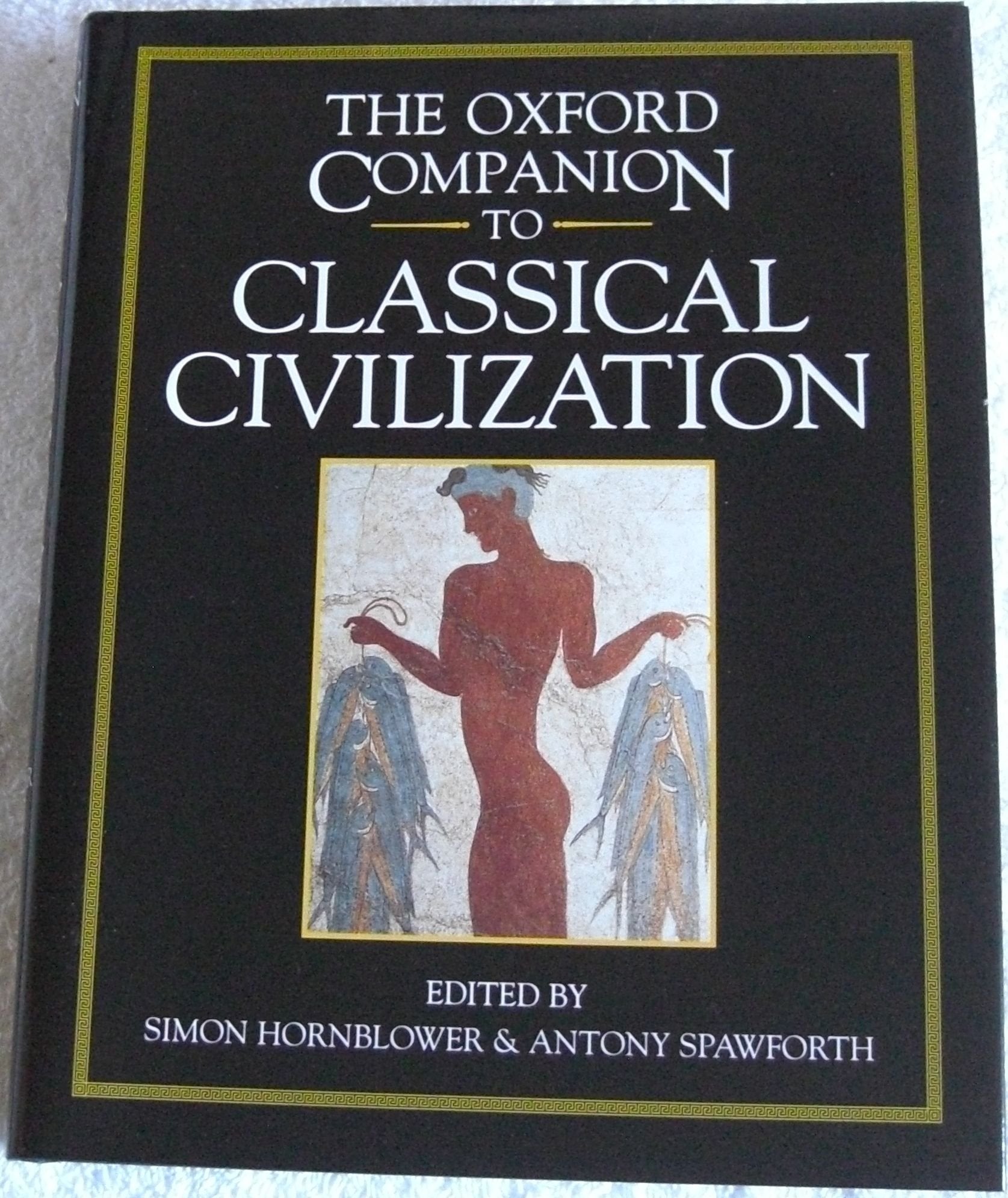 The Oxford Companion to Classical Civilization Social Sciences