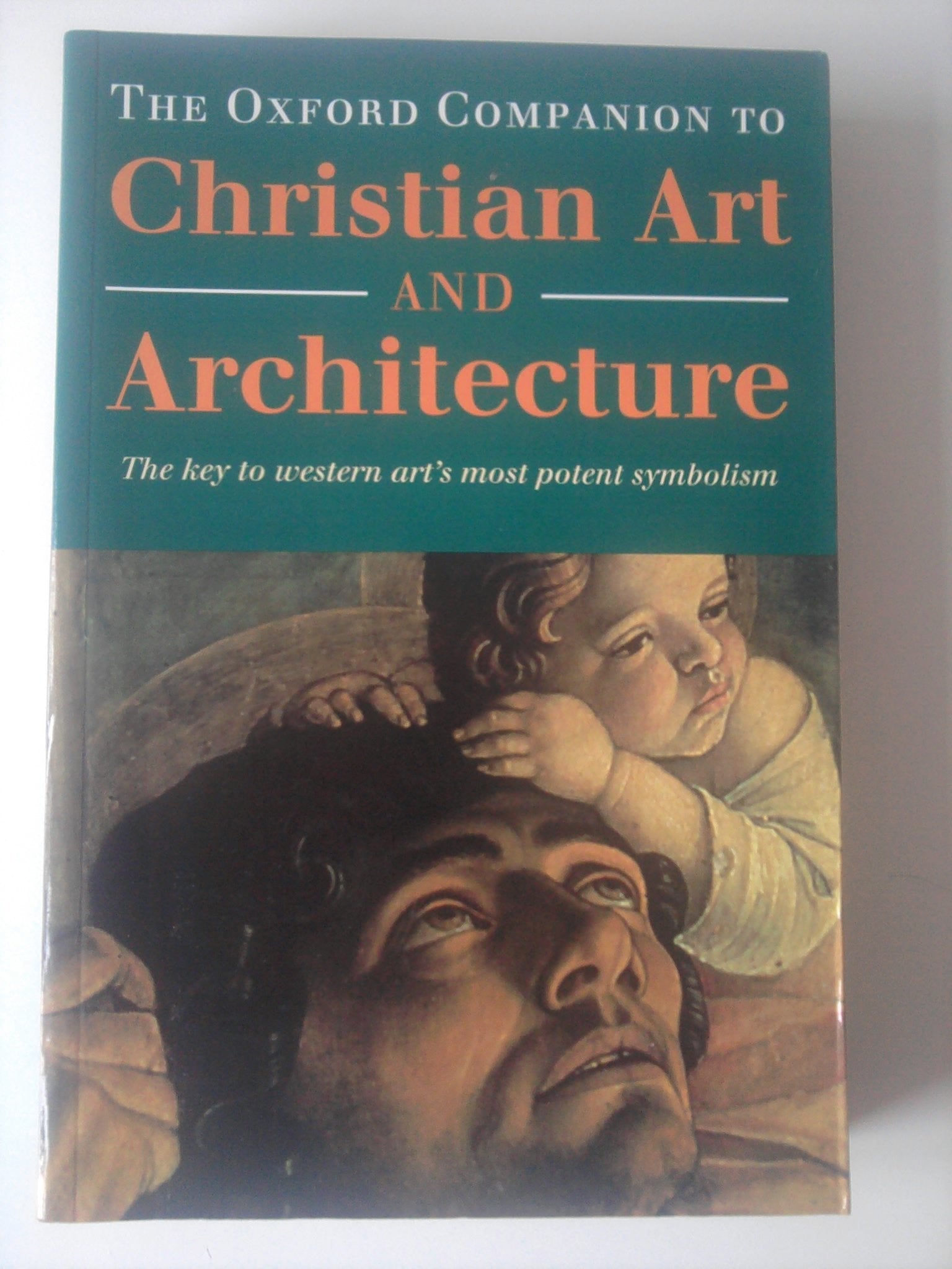 The Oxford Companion to Christian Art and Architecture Architecture