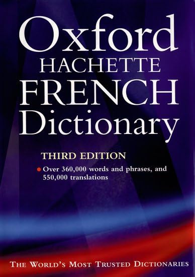 Oxford-Hachette French Dictionary: French-English English-French (The Oxford-Hachette French Dictionary) Foreign Languages ​​& Dictionaries