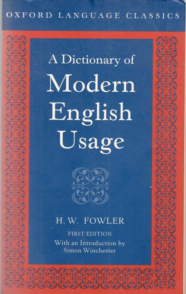 A Dictionary of Modern English Usage (Oxford Language Classics Series) Learning & Reference