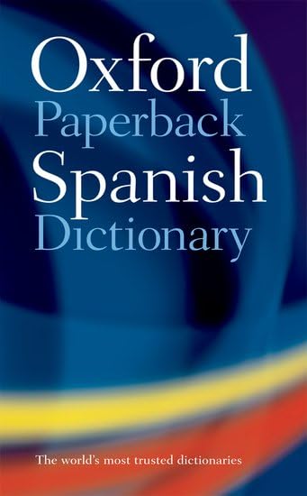 Oxford Paperback: Spanish Dictionary (Oxford Essential Spanish Dictionary) Foreign Languages ​​& Dictionaries