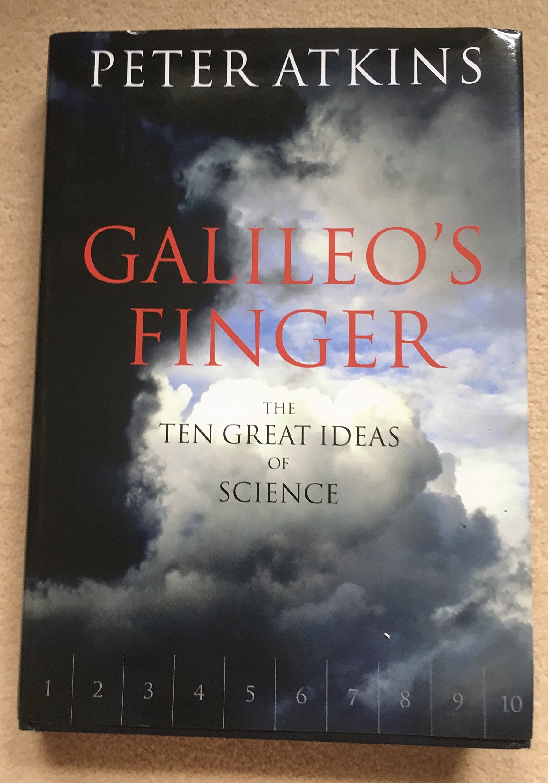 Galileo's Finger: The Ten Great Ideas of Science book