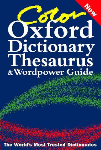 Color Oxford Dictionary, Thesaurus, and Wordpower Guide General education