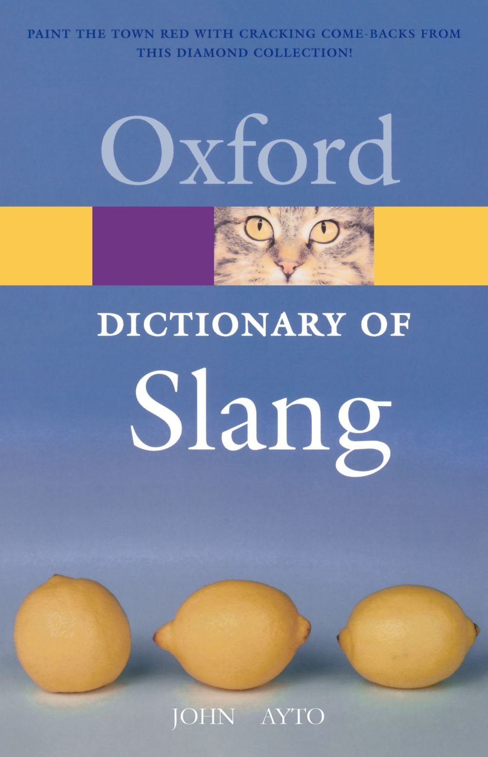 The Oxford Dictionary Of Slang (Oxford Paperback Reference) Social Sciences