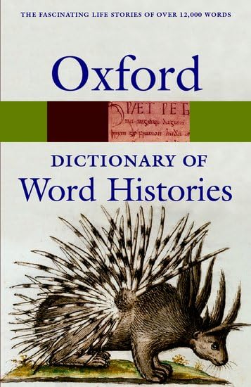 The Oxford Dictionary of Word Histories (Oxford Paperback Reference) Social Sciences