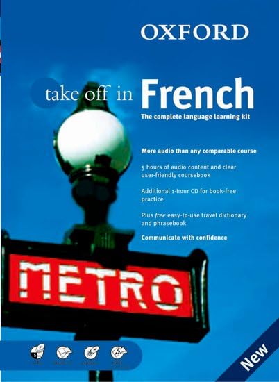 Oxford Take Off in French: The Complete Language-learning Kit Foreign Languages ​​& Dictionaries