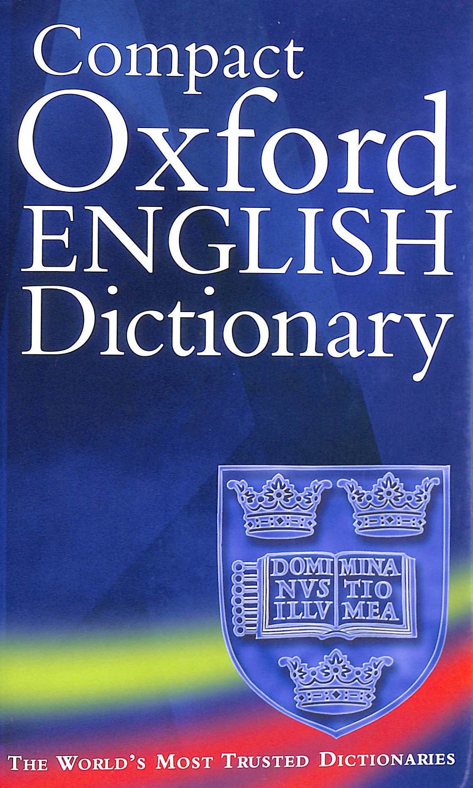 Oxford Compact Dictionary Current English New Edition (Diccionario Oxford Compact) General education