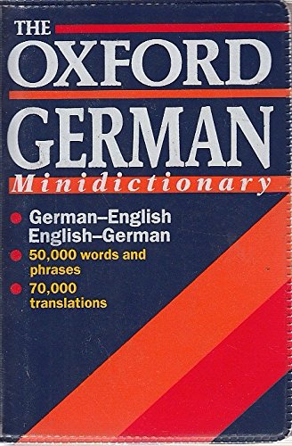 The Oxford German Minidictionary: German-English English-German/Deutsch-Englisch Englisch-Deutsch Foreign Languages ​​& Dictionaries