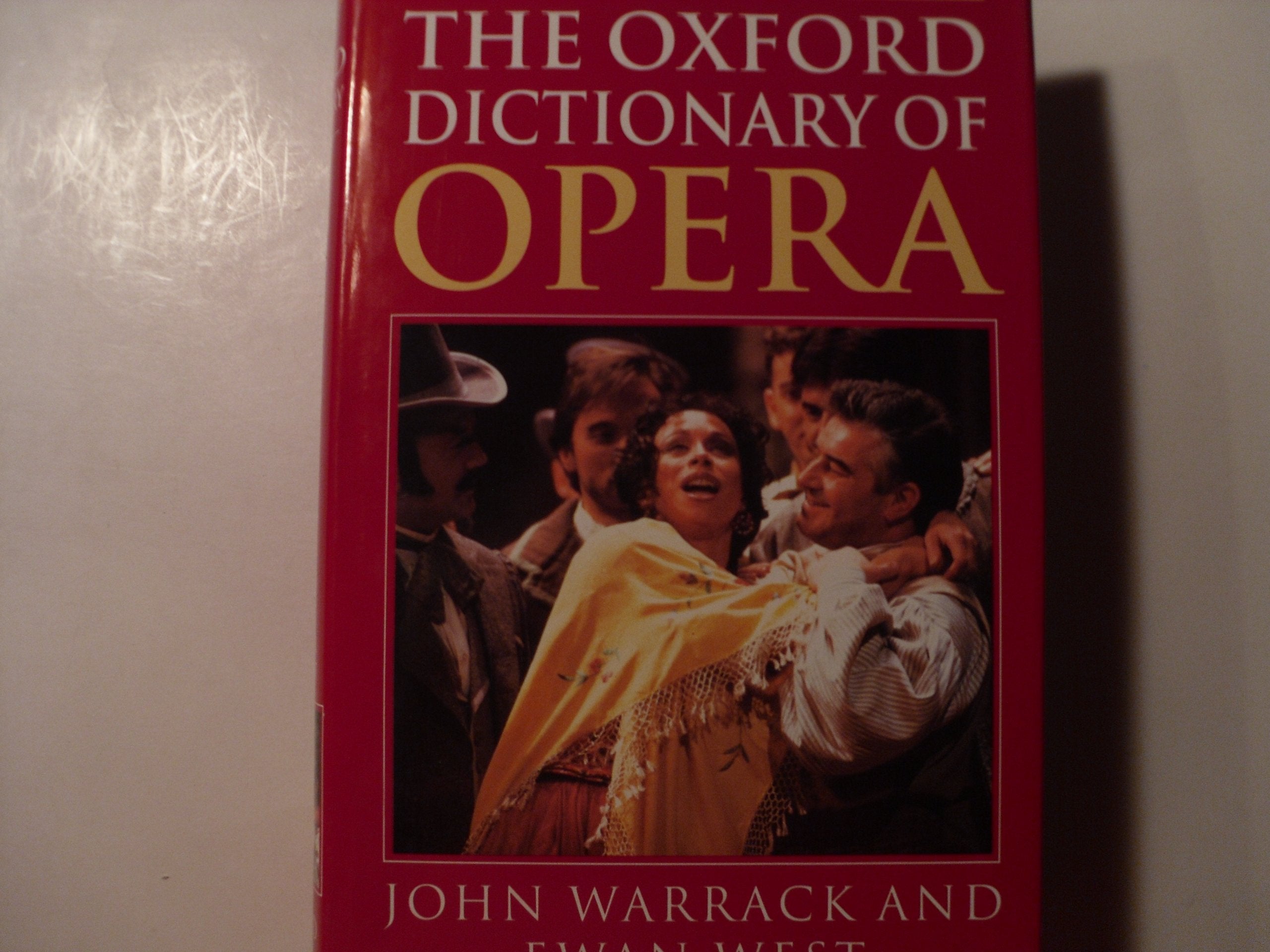 The Oxford Dictionary of Opera Arts & Music
