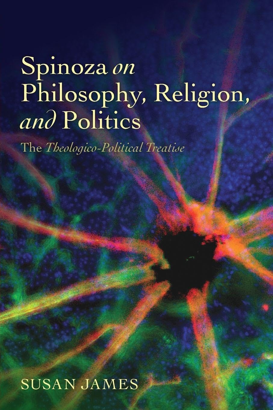 SPINOZA ON PHILOSOPHY, RELIGION, & POLITICS:THEOLOGICO-POLITICAL TREATISE PAPER: The Theologico-Political Treatise book