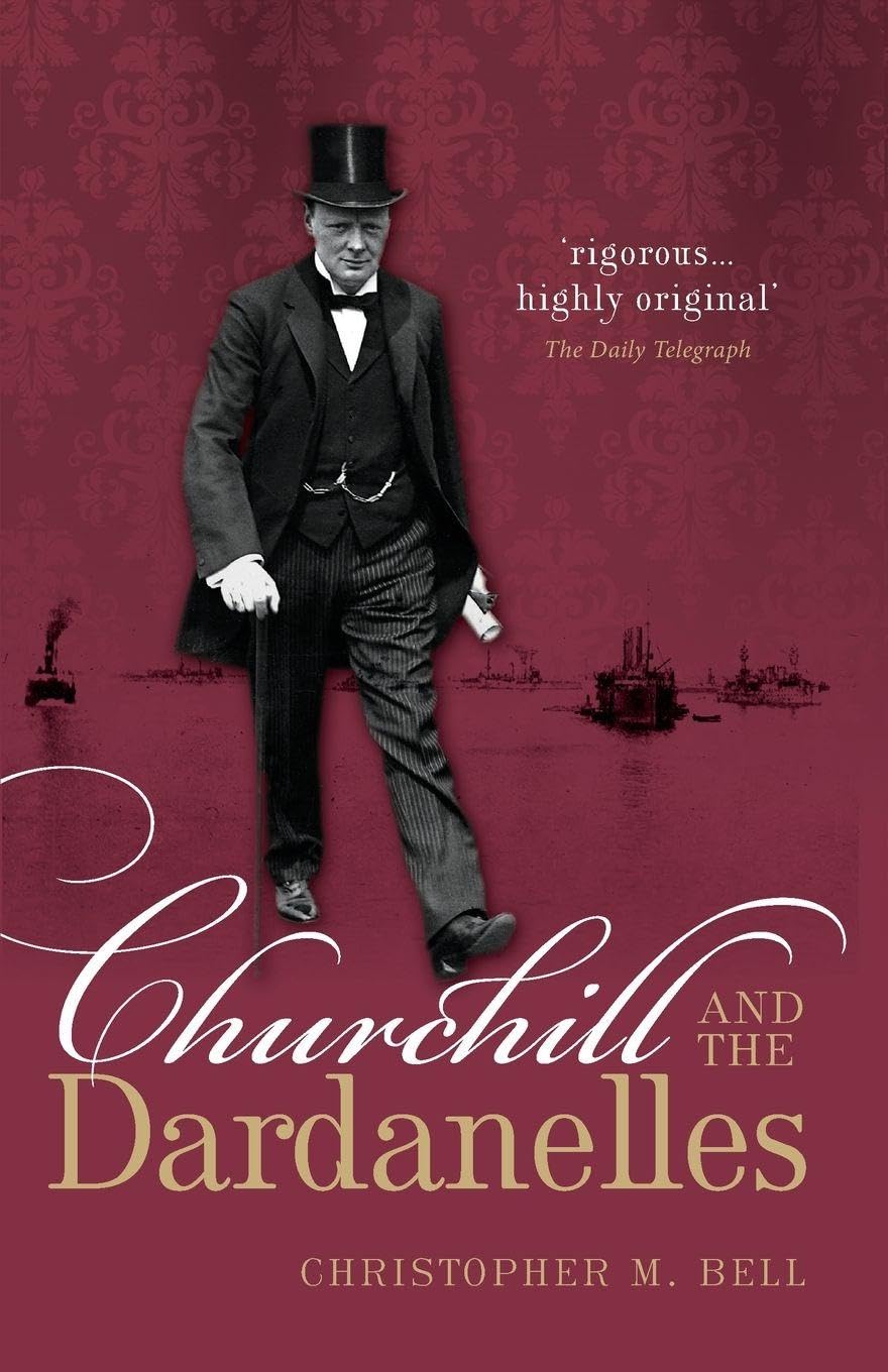 CHURCHILL & THE DARDANELLES P Medicine