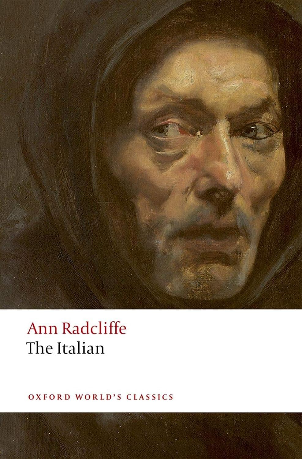 The Italian: Or the Confessional of the Black Penitents (Oxford World's Classics) Classics