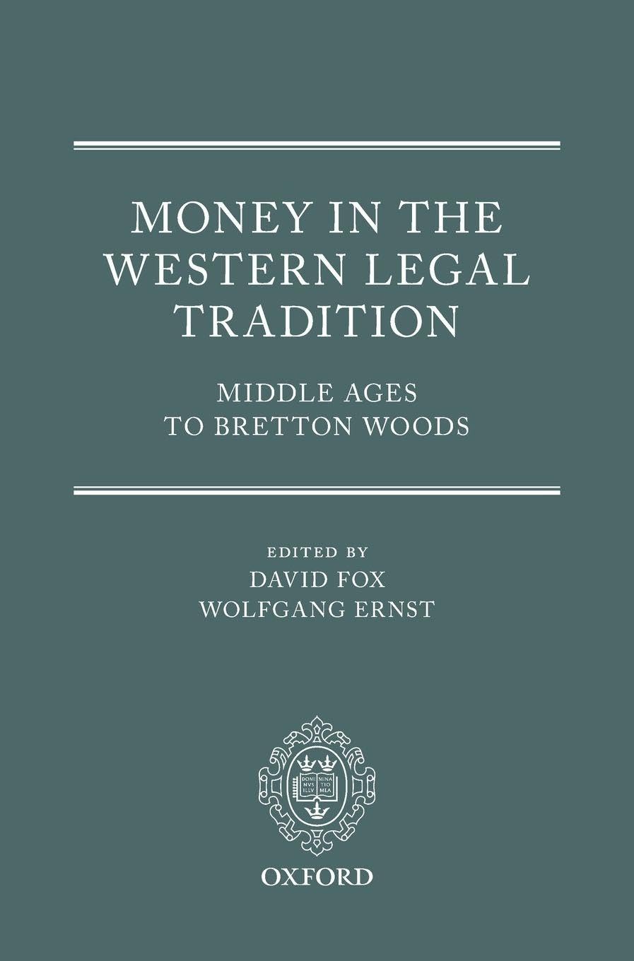 MONEY IN WESTERN LEGAL TRADITION C Law