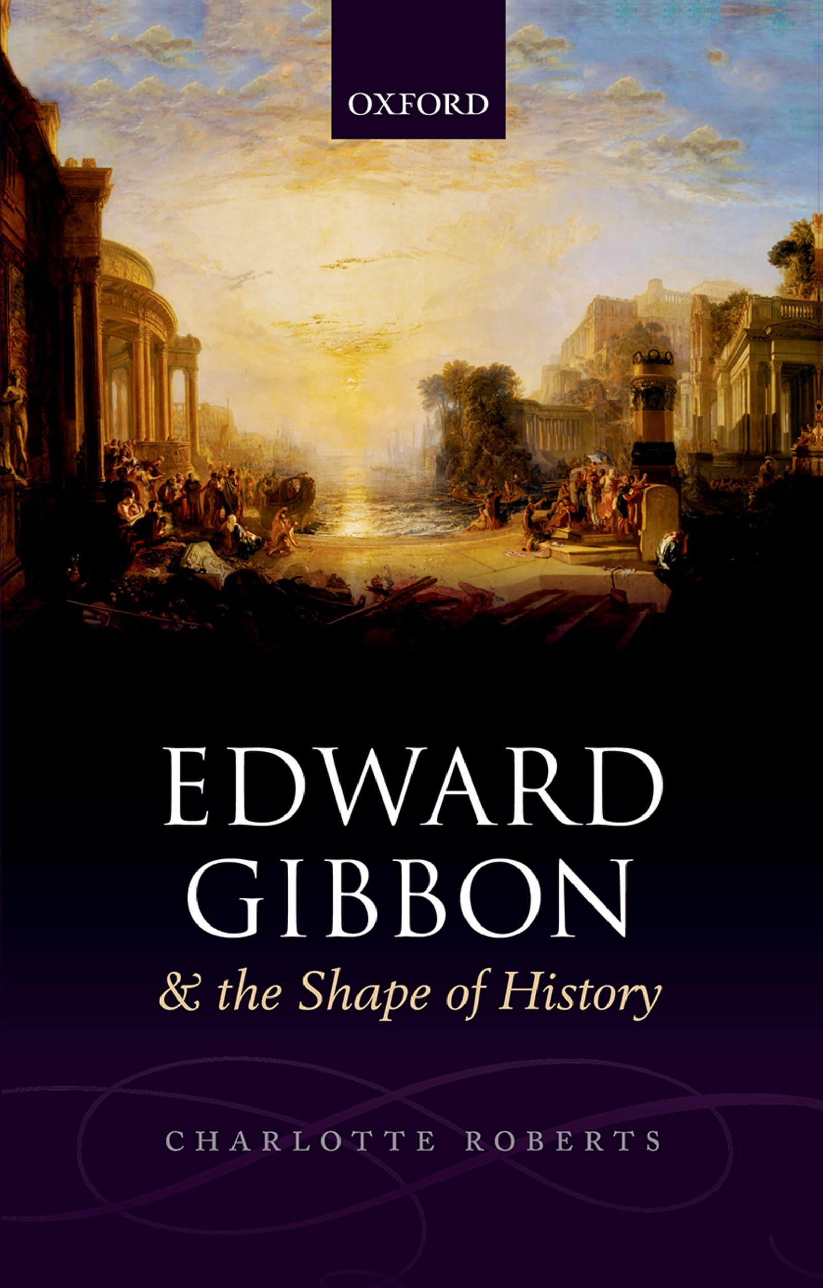 Edward Gibbon and the Shape of History Contemporary literature