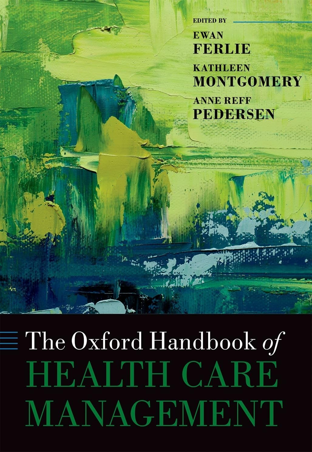 The Oxford Handbook of Health Care Management Medicine