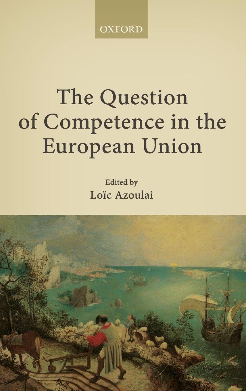 The Question of Competence in the European Union book