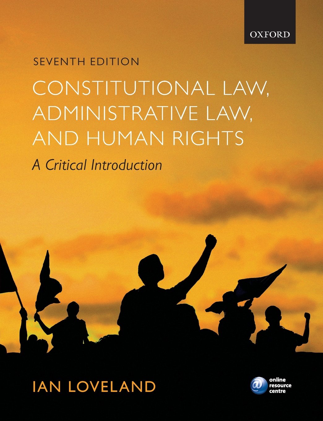 Constitutional Law, Administrative Law, and Human Rights: A Critical Introduction Law