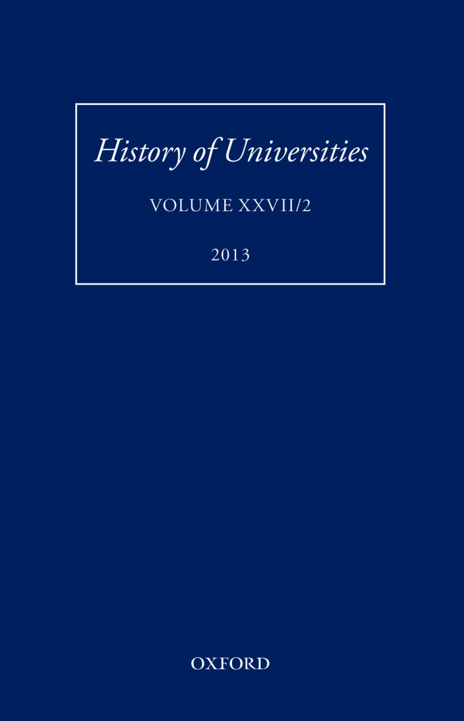 History of Universities, Volume XXVII/2 (2013) Education & Training