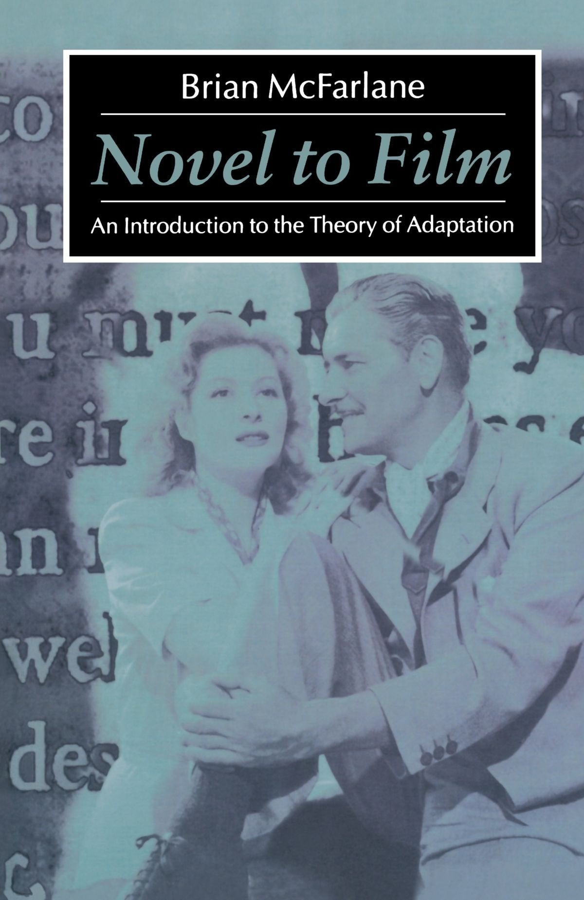 Novel To Film: An Introduction to the Theory of Adaptation book