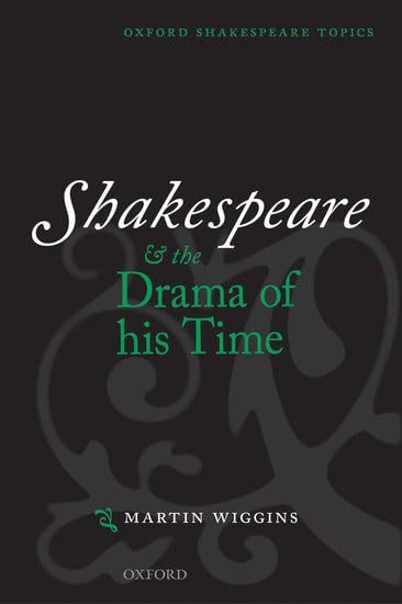 Shakespeare and the Drama of His Time Social Sciences