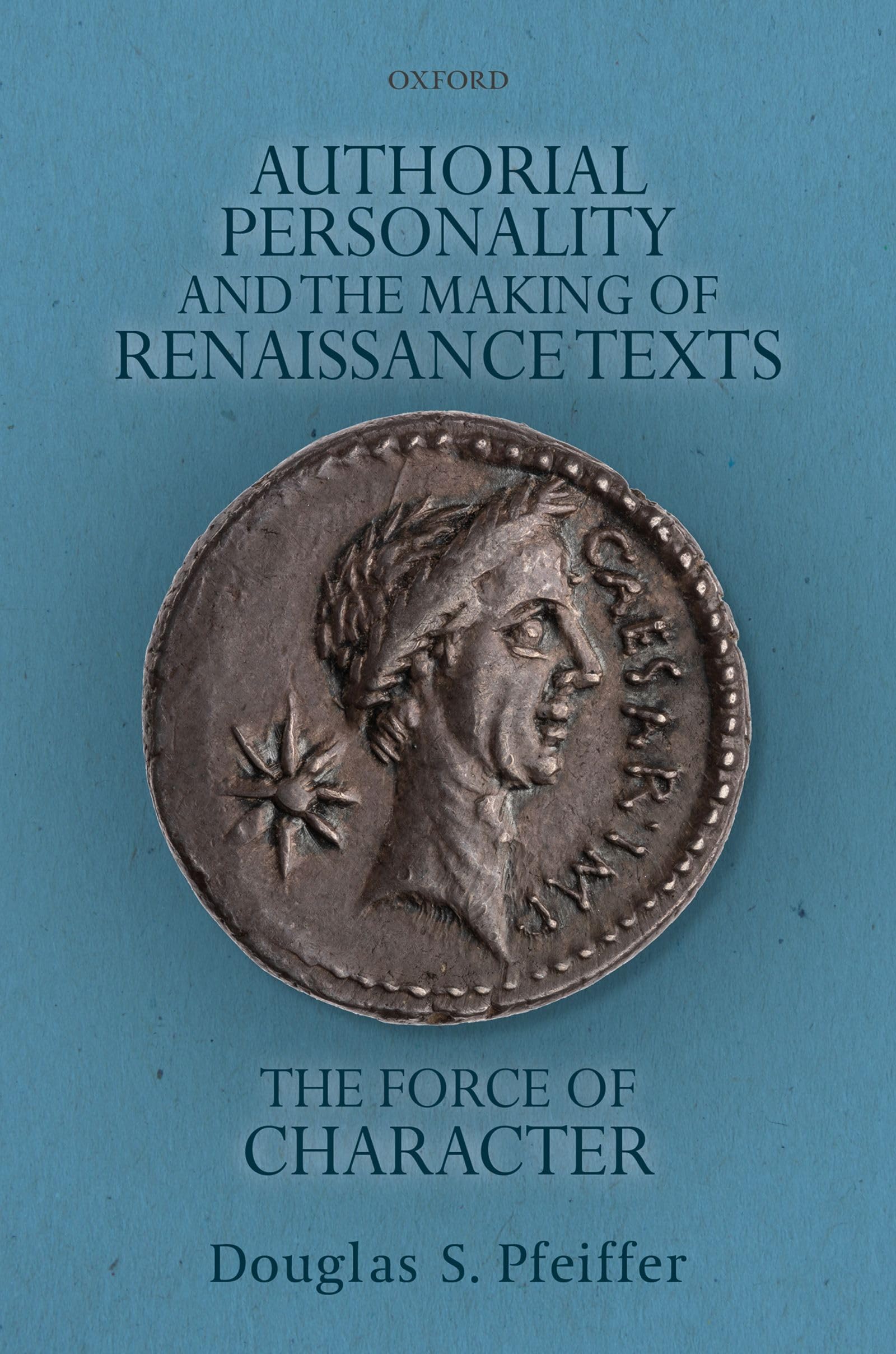 Authorial Personality and the Making of Renaissance Texts Contemporary literature