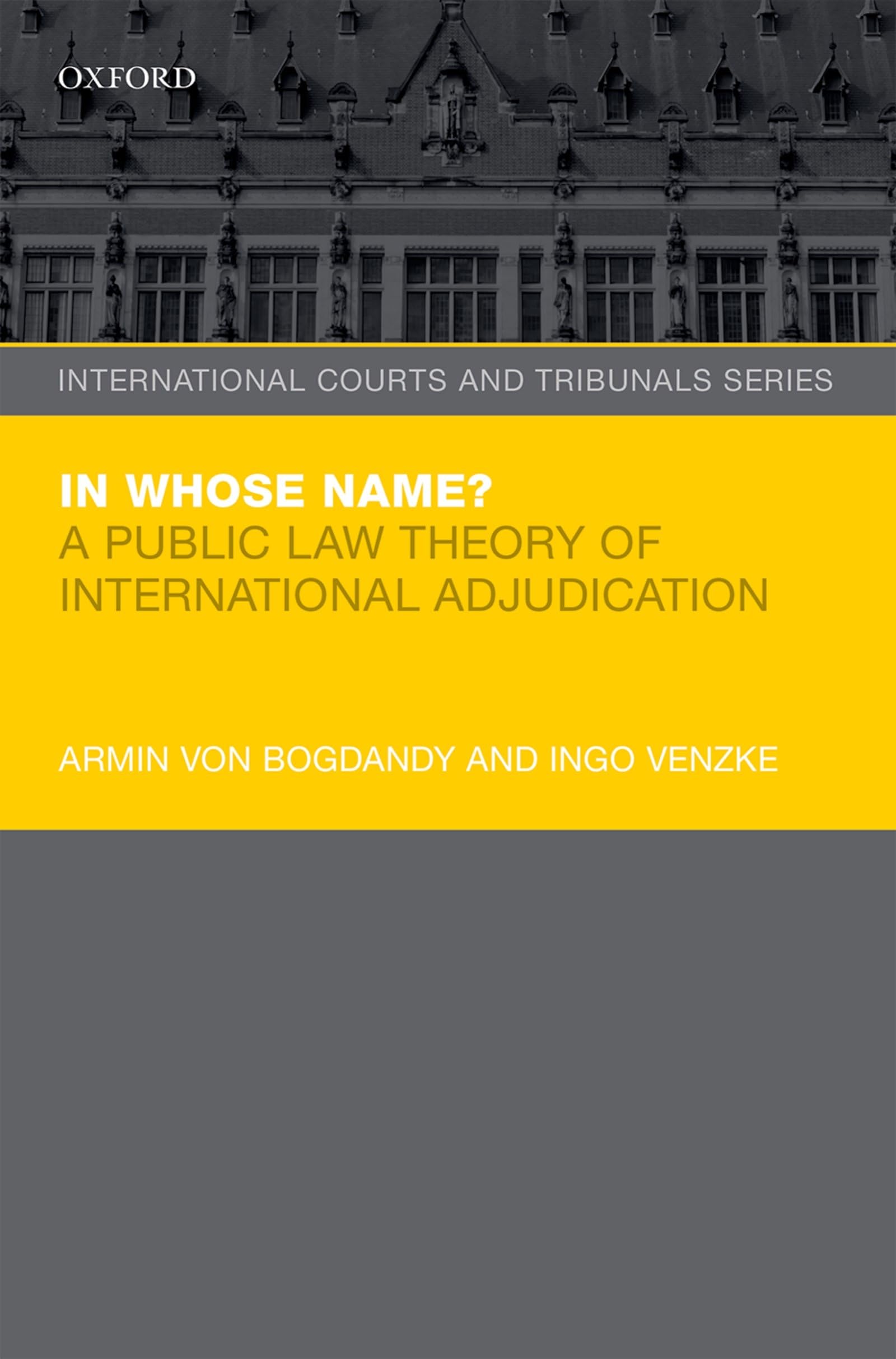 In Whose Name?: A Public Law Theory of International Adjudication book