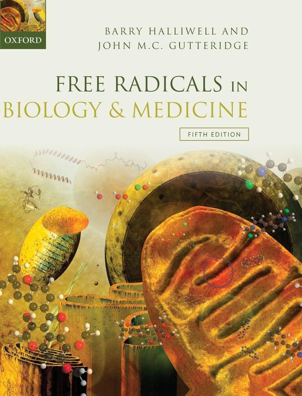FREE RADICALS IN BIOLOGY & MEDICINE 5E C Medicine