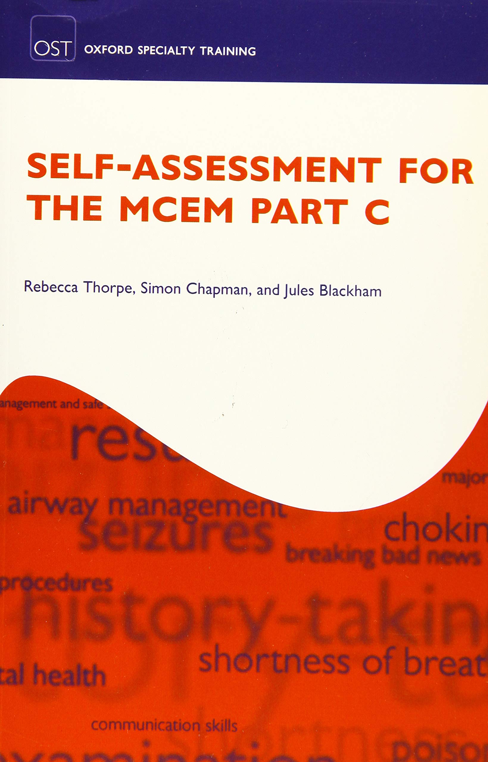 Self-assessment for the Mcem Part C (Oxford Specialty Training) Medicine