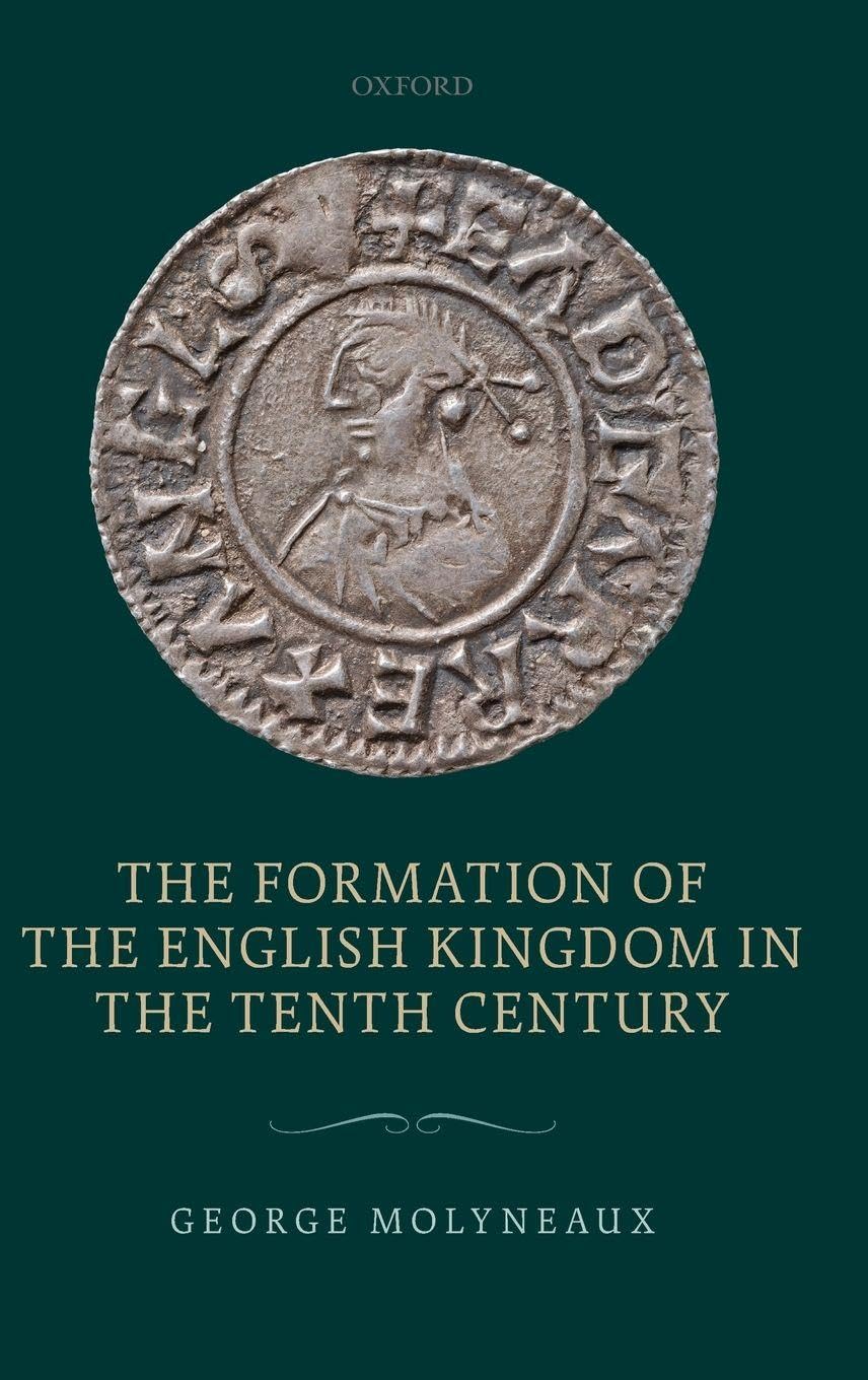 The Formation of the English Kingdom in the Tenth Century Social Sciences